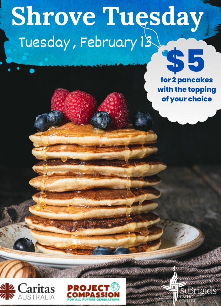 Shrove Tuesday February 13 St Brigid's Catholic College